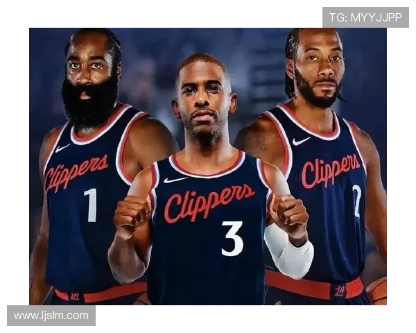 快船新赛季阵容调整引热议伦纳德健康成冲冠关键因素联盟关注焦点 快船新赛季阵容调整引热议伦纳德健康成冲冠关键因素联盟关注焦点