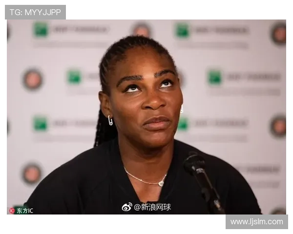 网球巨星小威廉姆斯宣布退役计划 未来将聚焦家庭与商业事业