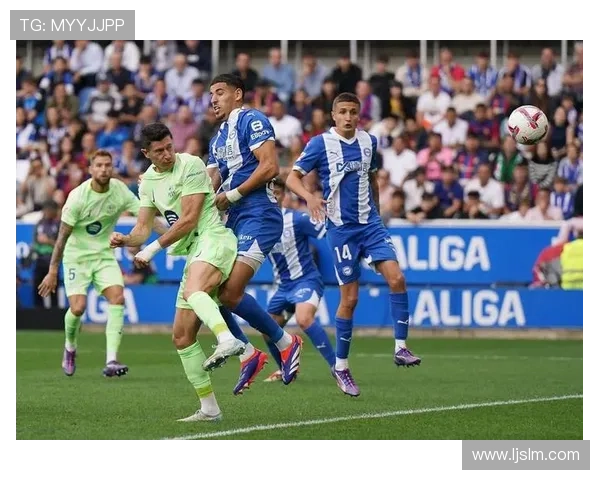 阿拉维斯俱乐部百年征程与西甲赛场辉煌历史解读